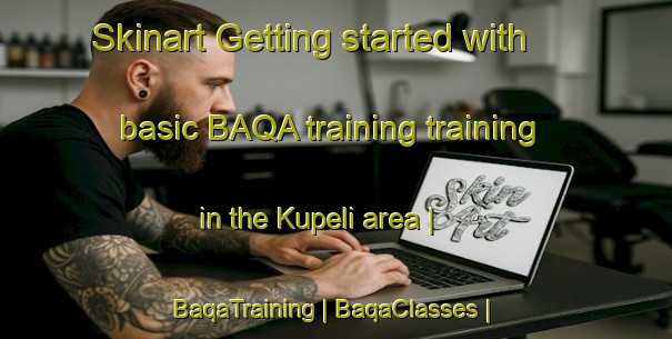Skinart Getting started with basic BAQA training training in the Kupeli area | BaqaTraining | BaqaClasses | SkinartTraining-Turkey